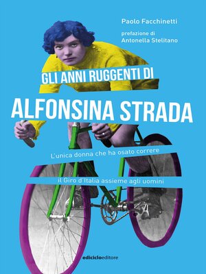 cover image of Gli anni ruggenti di Alfonsina Strada